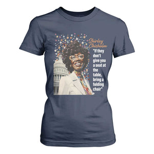 Shirley Chisholm T Shirt For Women If They Don't Give You A Seat Black Civil Rights