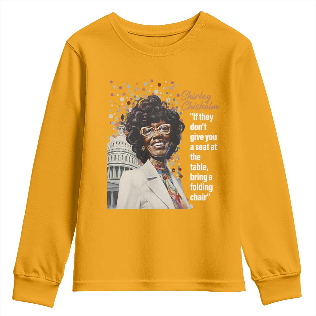 Shirley Chisholm Youth Long Sleeve Shirt If They Don't Give You A Seat Black Civil Rights