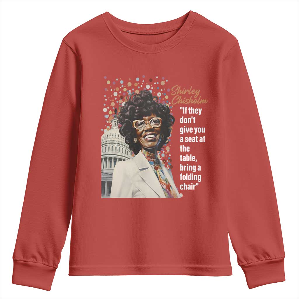 Shirley Chisholm Youth Long Sleeve Shirt If They Don't Give You A Seat Black Civil Rights