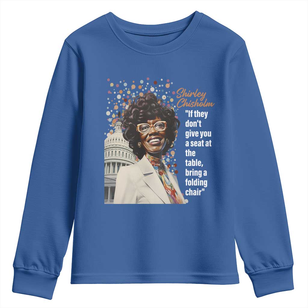 Shirley Chisholm Youth Long Sleeve Shirt If They Don't Give You A Seat Black Civil Rights