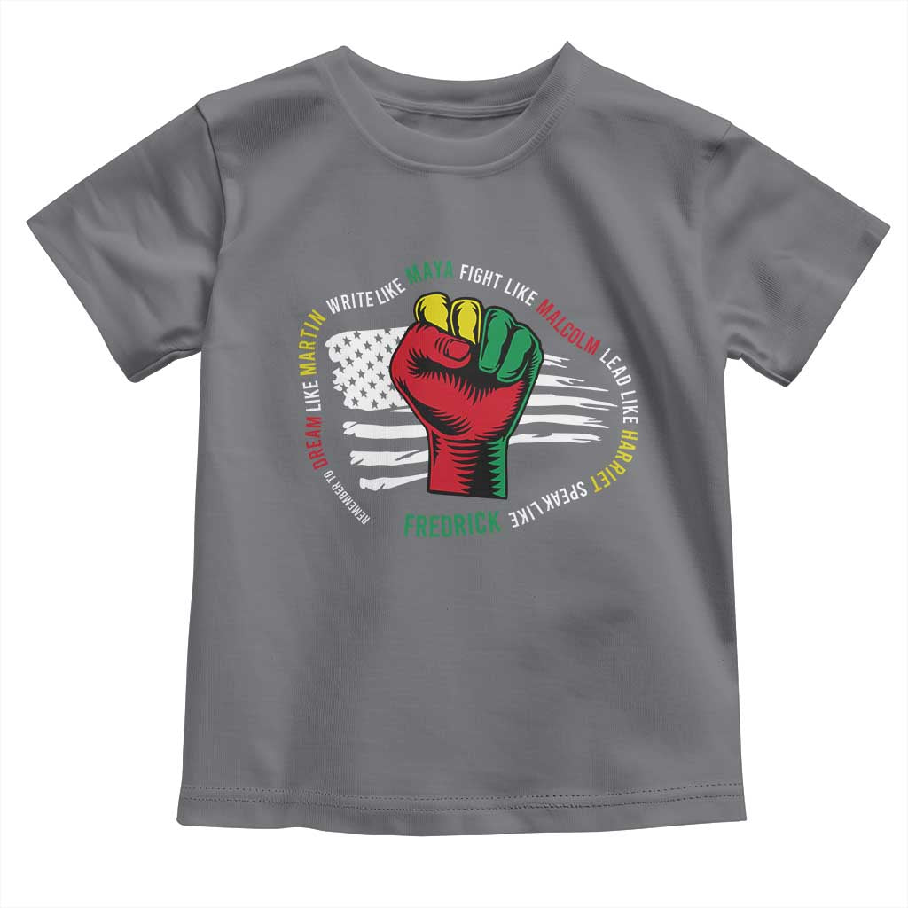 Black Civil Rights Baby Shirt Dream Like Martin Write Like Maya Fight Like Macolm Lead Like Harriet Speak Like Fredrick