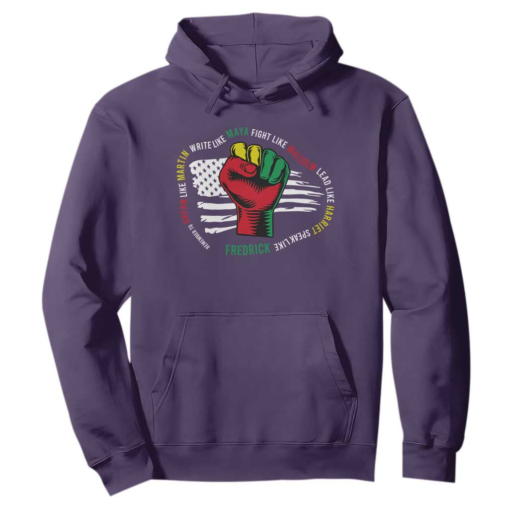Black Civil Rights Hoodie Dream Like Martin Write Like Maya Fight Like Macolm Lead Like Harriet Speak Like Fredrick