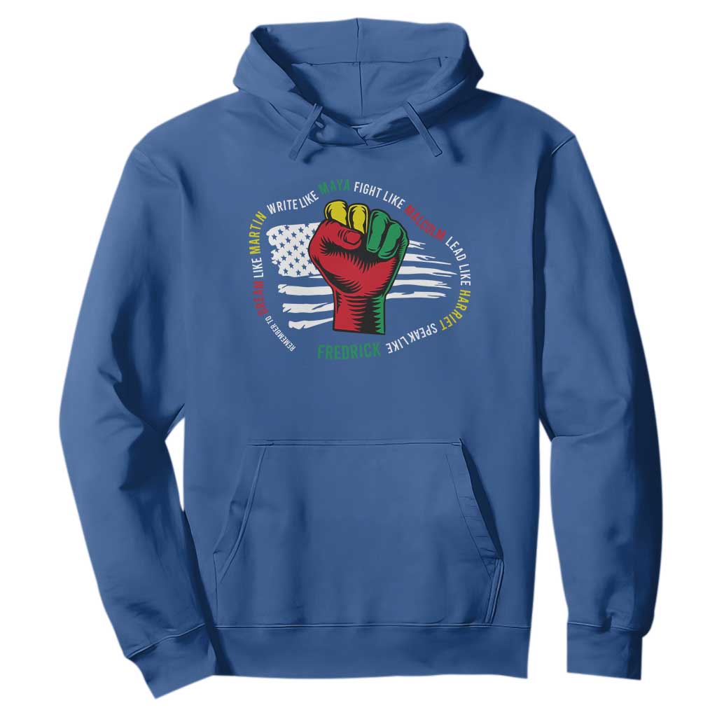 Black Civil Rights Hoodie Dream Like Martin Write Like Maya Fight Like Macolm Lead Like Harriet Speak Like Fredrick