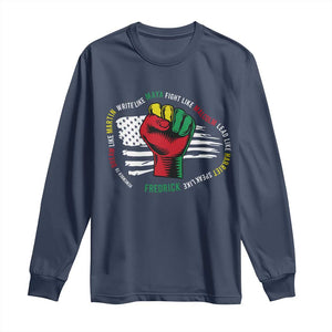 Black Civil Rights Long Sleeve Shirt Dream Like Martin Write Like Maya Fight Like Macolm Lead Like Harriet Speak Like Fredrick