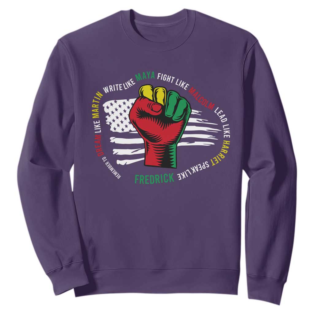 Black Civil Rights Sweatshirt Dream Like Martin Write Like Maya Fight Like Macolm Lead Like Harriet Speak Like Fredrick