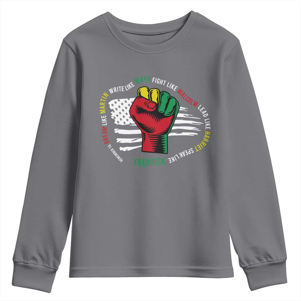 Black Civil Rights Youth Long Sleeve Shirt Dream Like Martin Write Like Maya Fight Like Macolm Lead Like Harriet Speak Like Fredrick