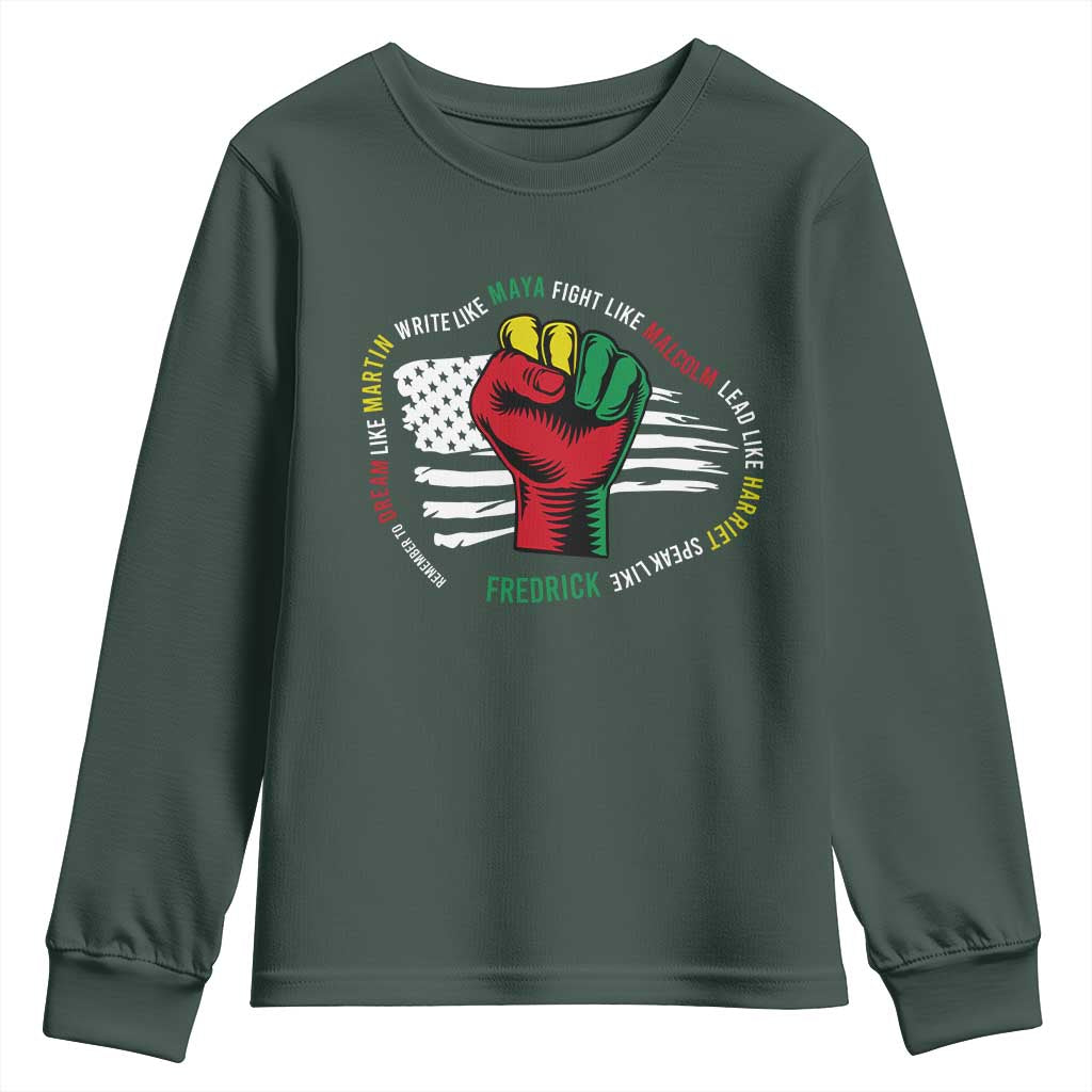 Black Civil Rights Youth Long Sleeve Shirt Dream Like Martin Write Like Maya Fight Like Macolm Lead Like Harriet Speak Like Fredrick
