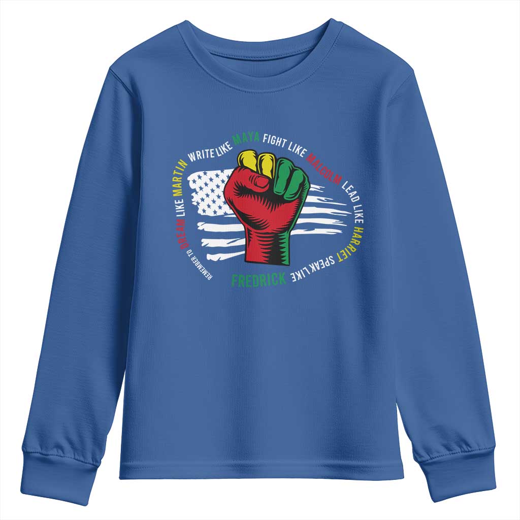 Black Civil Rights Youth Long Sleeve Shirt Dream Like Martin Write Like Maya Fight Like Macolm Lead Like Harriet Speak Like Fredrick