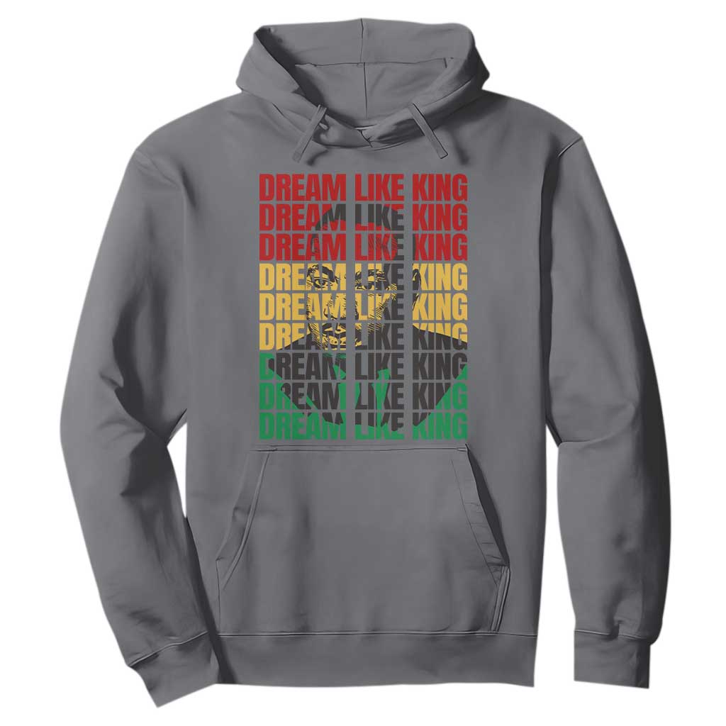 Martin Luther King Jr. Hoodie Dream Like King MLK Civil Rights Leaders BHM Black Pride