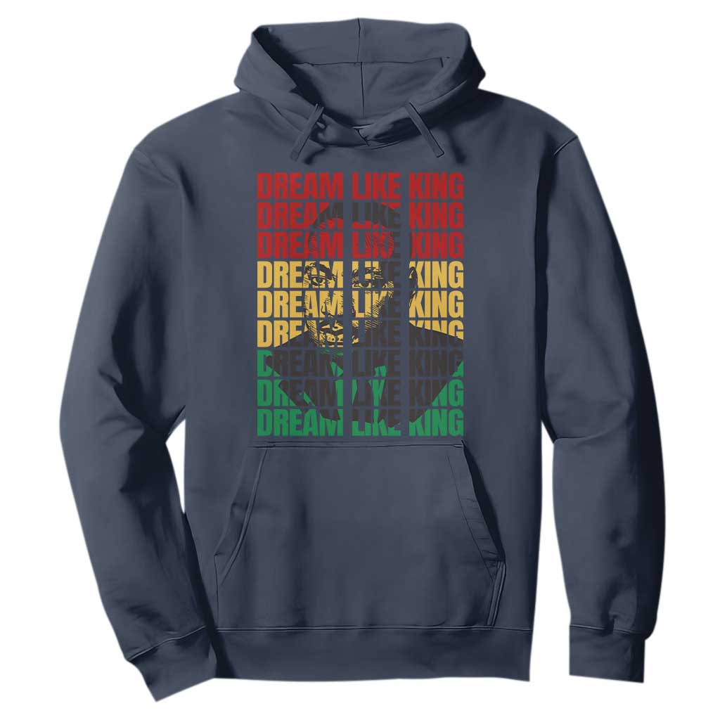 Martin Luther King Jr. Hoodie Dream Like King MLK Civil Rights Leaders BHM Black Pride