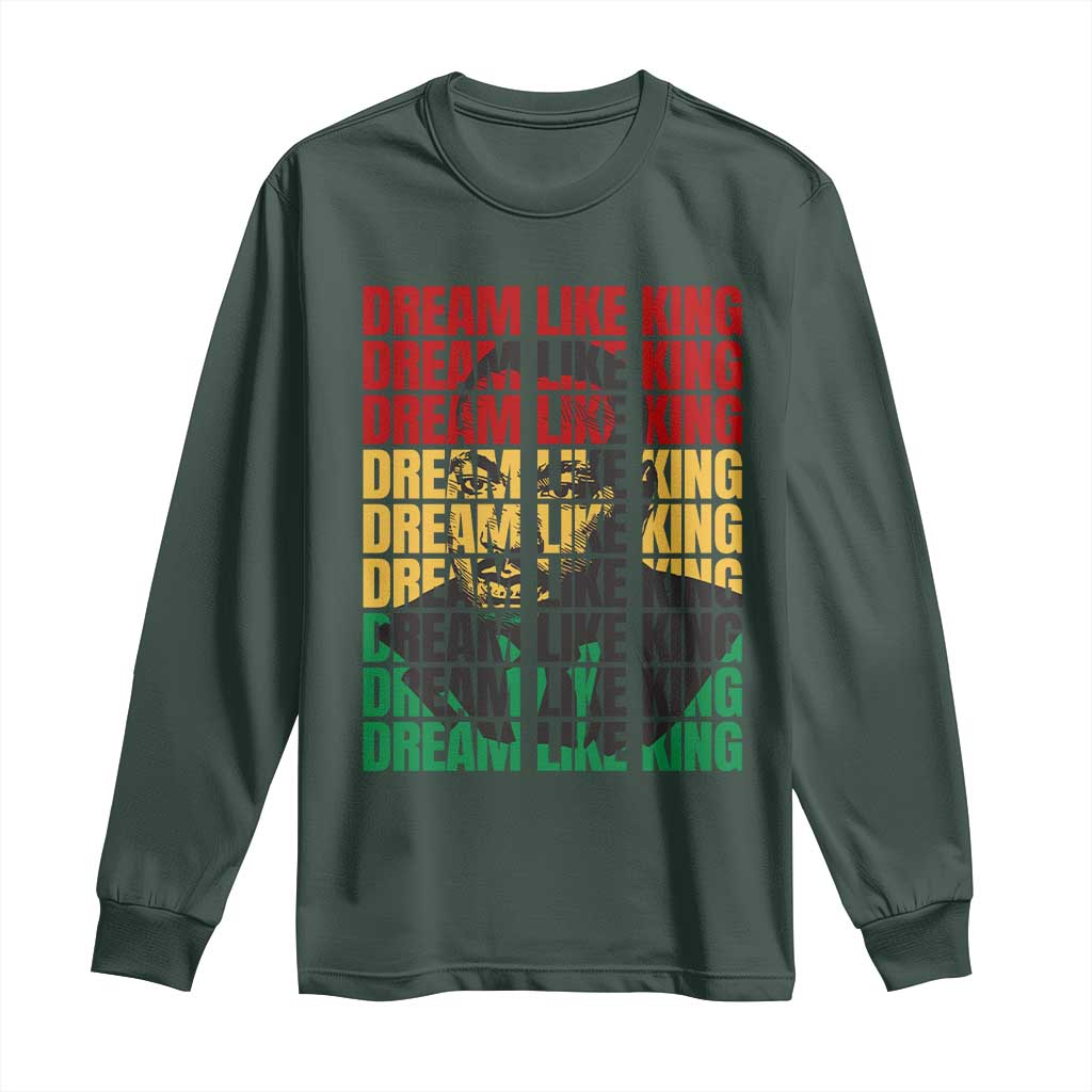 Martin Luther King Jr. Long Sleeve Shirt Dream Like King MLK Civil Rights Leaders BHM Black Pride