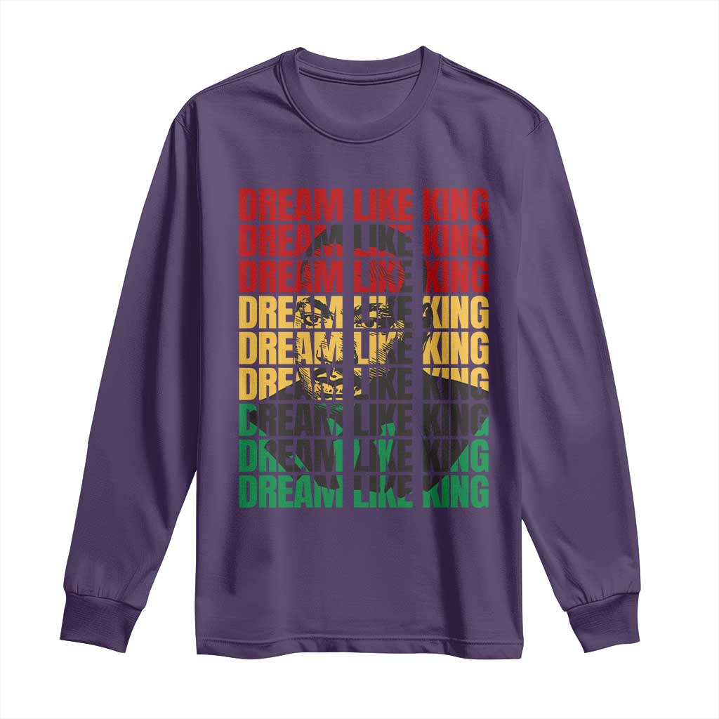 Martin Luther King Jr. Long Sleeve Shirt Dream Like King MLK Civil Rights Leaders BHM Black Pride