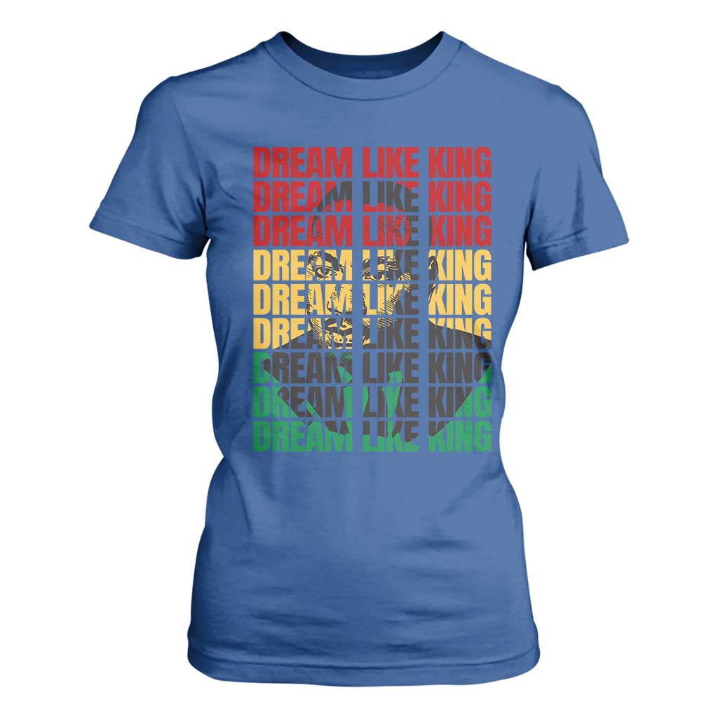 Martin Luther King Jr. T Shirt For Women Dream Like King MLK Civil Rights Leaders BHM Black Pride