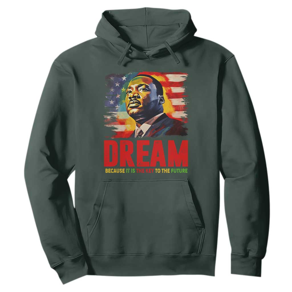 Martin Luther King Jr. Hoodie Dream Because It is The Key To The Future MLK  BHM Black Pride