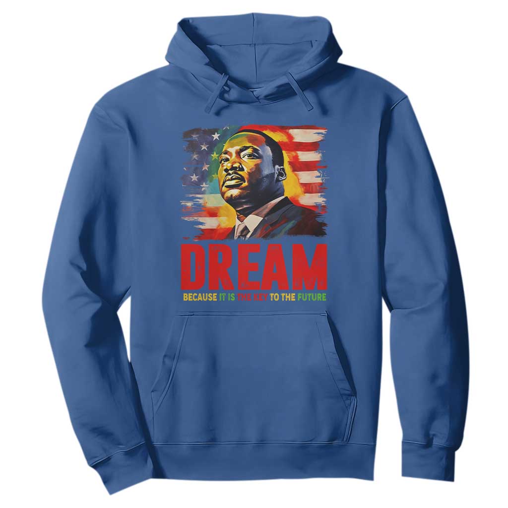 Martin Luther King Jr. Hoodie Dream Because It is The Key To The Future MLK  BHM Black Pride