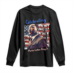 Martin Luther King Jr. Long Sleeve Shirt MLK Day Movement Moment Man Black Civil Rights