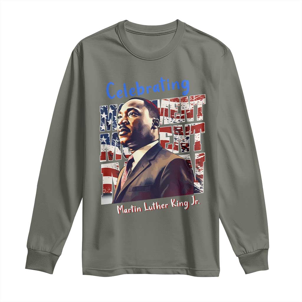 Martin Luther King Jr. Long Sleeve Shirt MLK Day Movement Moment Man Black Civil Rights