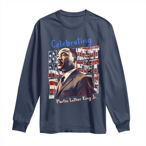 Martin Luther King Jr. Long Sleeve Shirt MLK Day Movement Moment Man Black Civil Rights