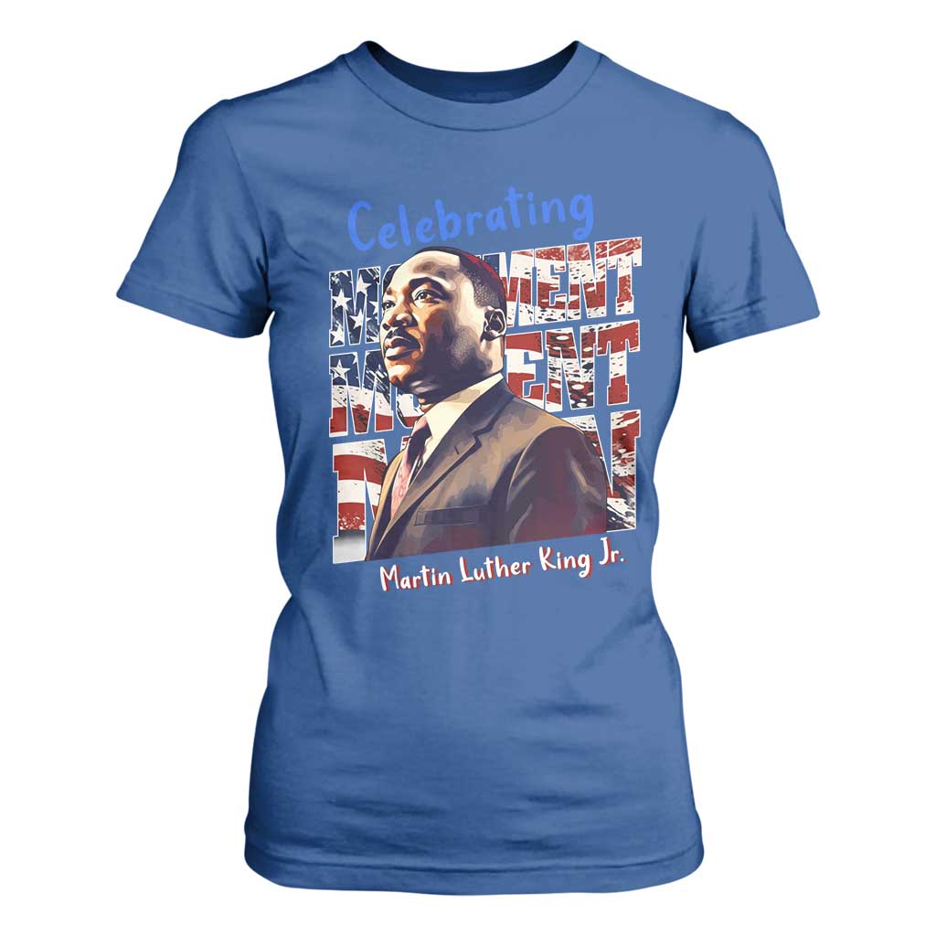 Martin Luther King Jr. T Shirt For Women MLK Day Movement Moment Man Black Civil Rights