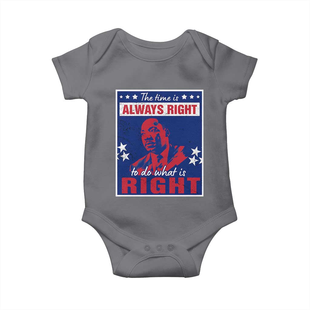 Martin Luther King Jr. Baby Onesie The Time is Always Right To Do What Is Right MLK Black Civil Rights