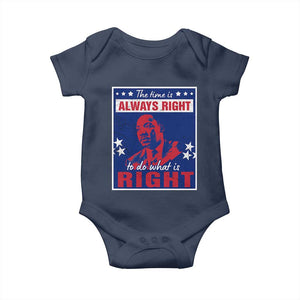 Martin Luther King Jr. Baby Onesie The Time is Always Right To Do What Is Right MLK Black Civil Rights