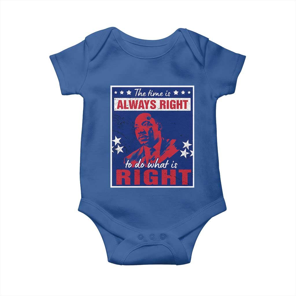 Martin Luther King Jr. Baby Onesie The Time is Always Right To Do What Is Right MLK Black Civil Rights