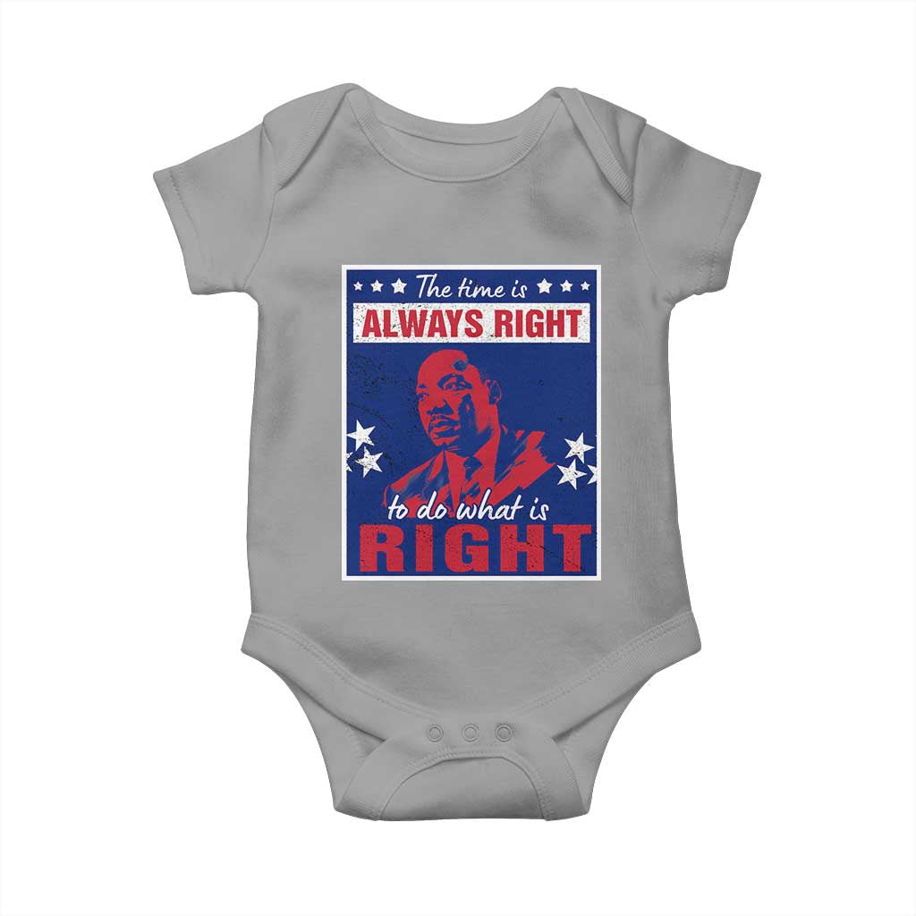 Martin Luther King Jr. Baby Onesie The Time is Always Right To Do What Is Right MLK Black Civil Rights
