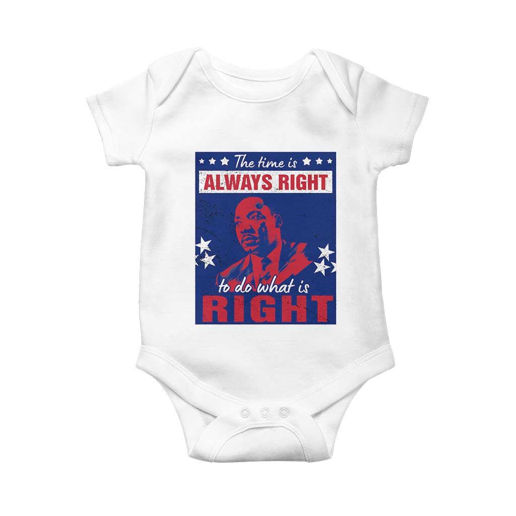 Martin Luther King Jr. Baby Onesie The Time is Always Right To Do What Is Right MLK Black Civil Rights