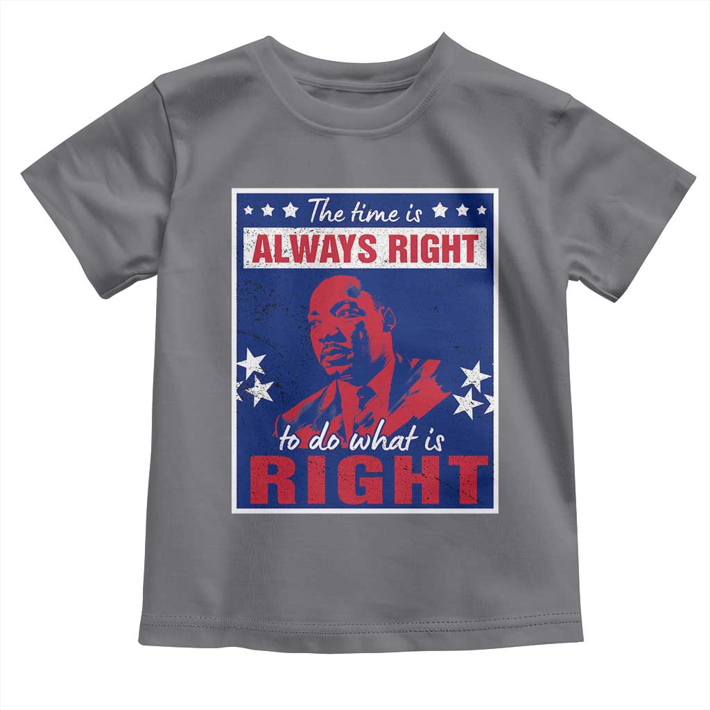 Martin Luther King Jr. Baby Shirt The Time is Always Right To Do What Is Right MLK Black Civil Rights