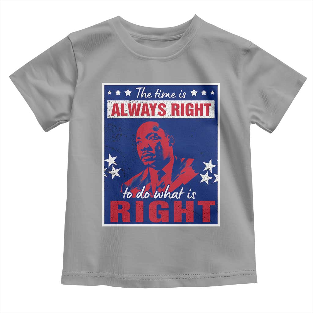 Martin Luther King Jr. Baby Shirt The Time is Always Right To Do What Is Right MLK Black Civil Rights