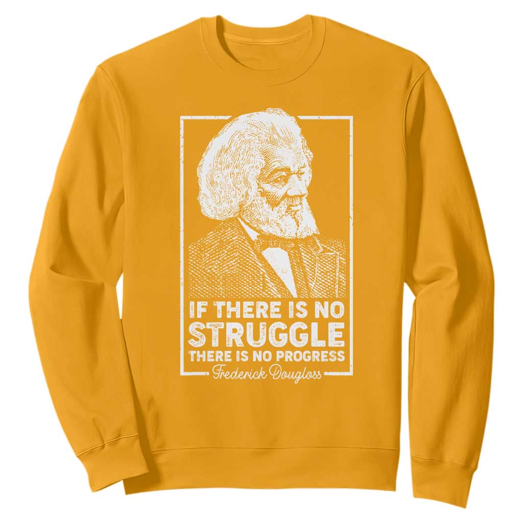 Frederick Douglass Sweatshirt If There Is No Struggle There Is No Progress Black Civil Rights BHM