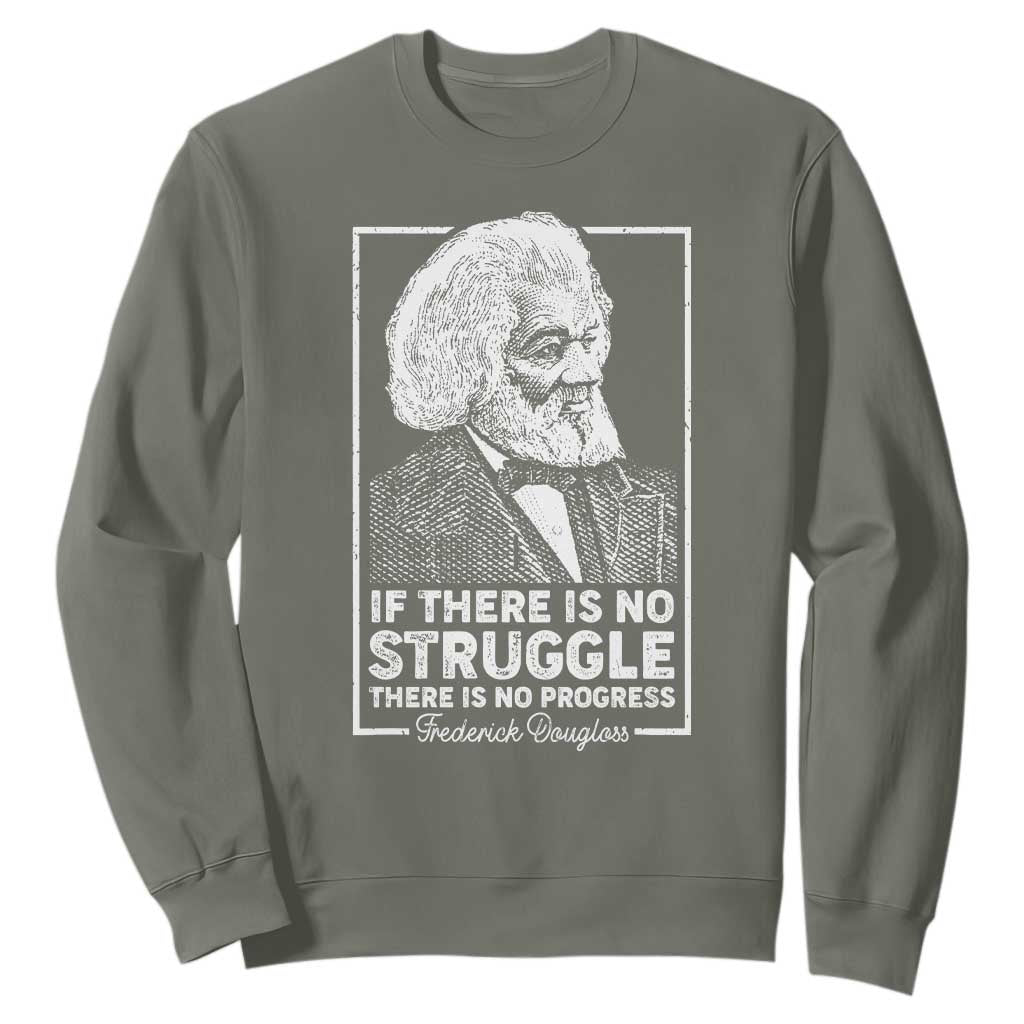 Frederick Douglass Sweatshirt If There Is No Struggle There Is No Progress Black Civil Rights BHM
