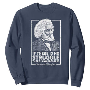 Frederick Douglass Sweatshirt If There Is No Struggle There Is No Progress Black Civil Rights BHM