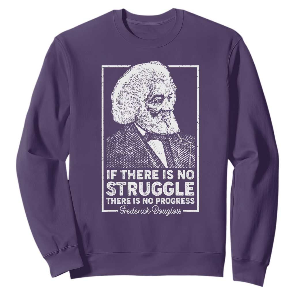 Frederick Douglass Sweatshirt If There Is No Struggle There Is No Progress Black Civil Rights BHM