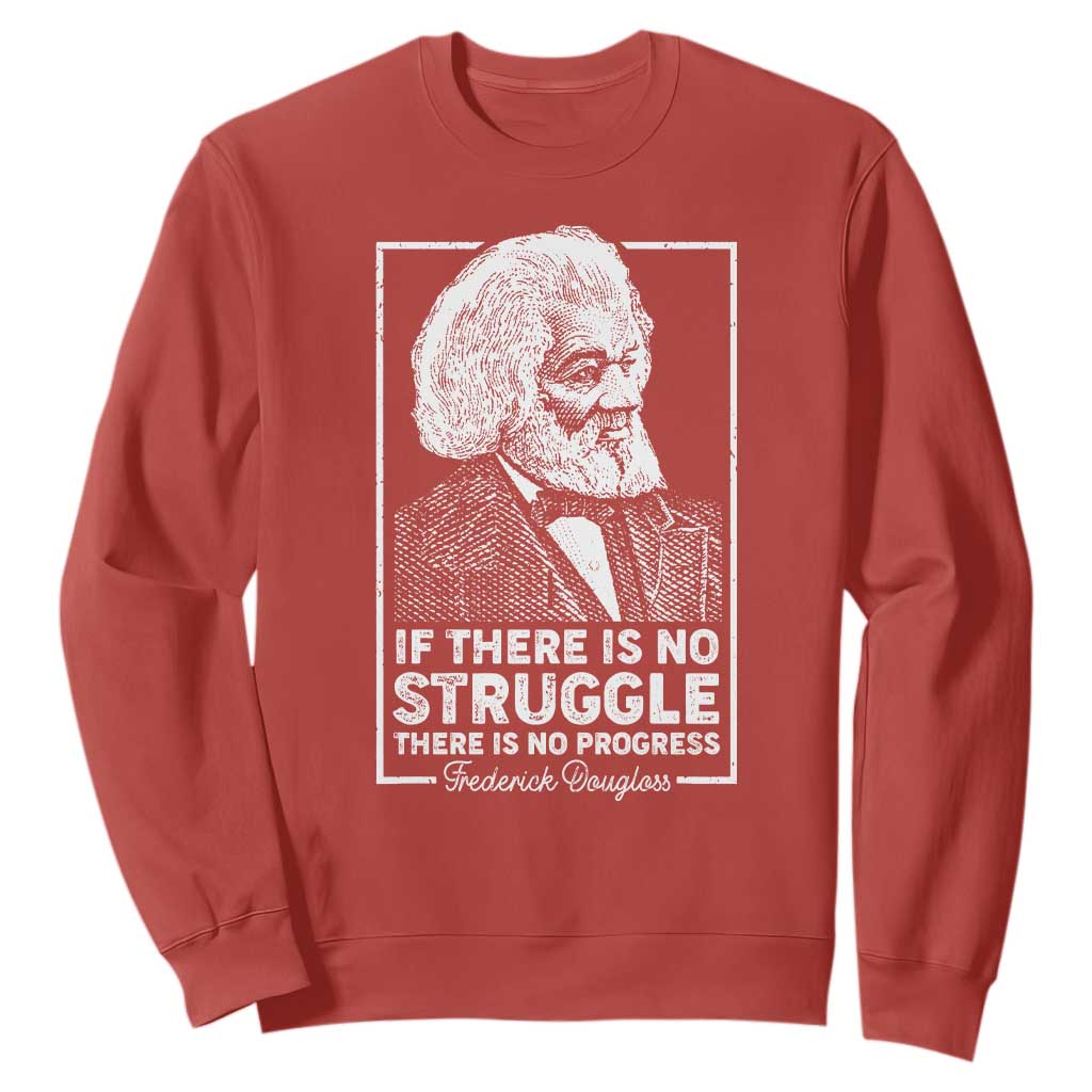 Frederick Douglass Sweatshirt If There Is No Struggle There Is No Progress Black Civil Rights BHM