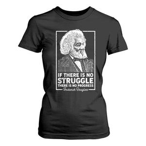 Frederick Douglass T Shirt For Women If There Is No Struggle There Is No Progress Black Civil Rights BHM
