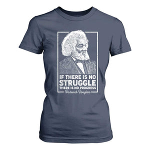 Frederick Douglass T Shirt For Women If There Is No Struggle There Is No Progress Black Civil Rights BHM