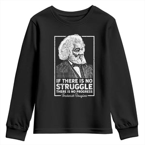 Frederick Douglass Youth Long Sleeve Shirt If There Is No Struggle There Is No Progress Black Civil Rights BHM