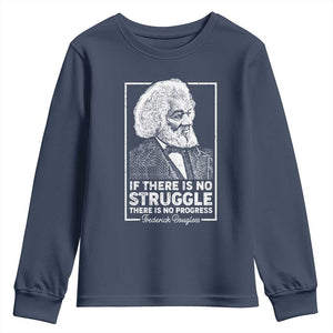 Frederick Douglass Youth Long Sleeve Shirt If There Is No Struggle There Is No Progress Black Civil Rights BHM