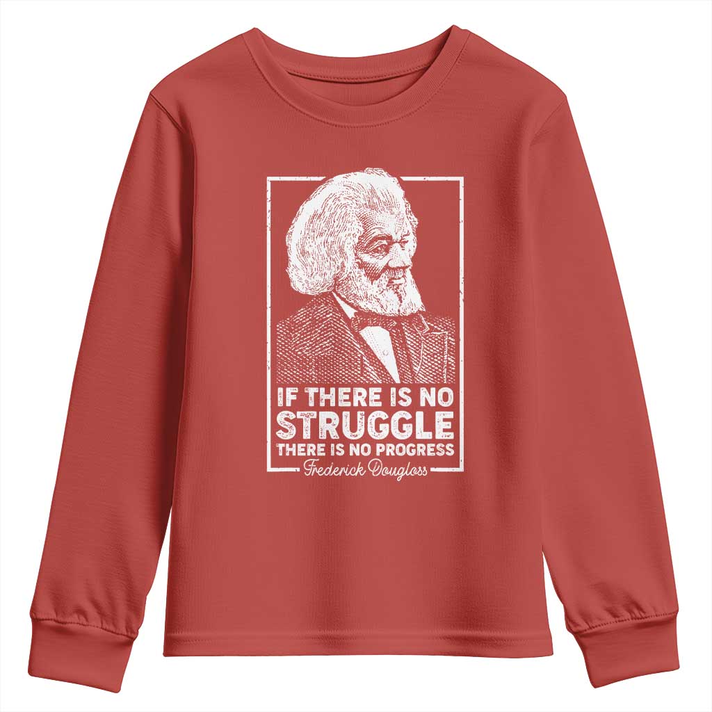 Frederick Douglass Youth Long Sleeve Shirt If There Is No Struggle There Is No Progress Black Civil Rights BHM