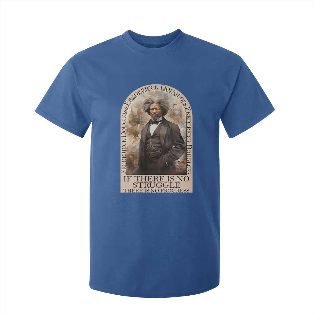 Frederick Douglass T Shirt For Kid If There Is No Struggle There Is No Progress BHM Black Civil Rights