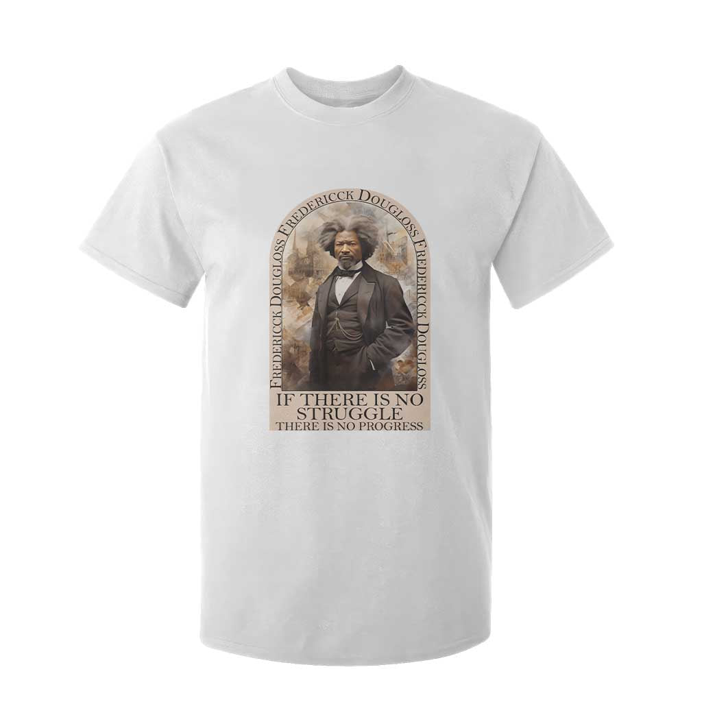 Frederick Douglass T Shirt For Kid If There Is No Struggle There Is No Progress BHM Black Civil Rights