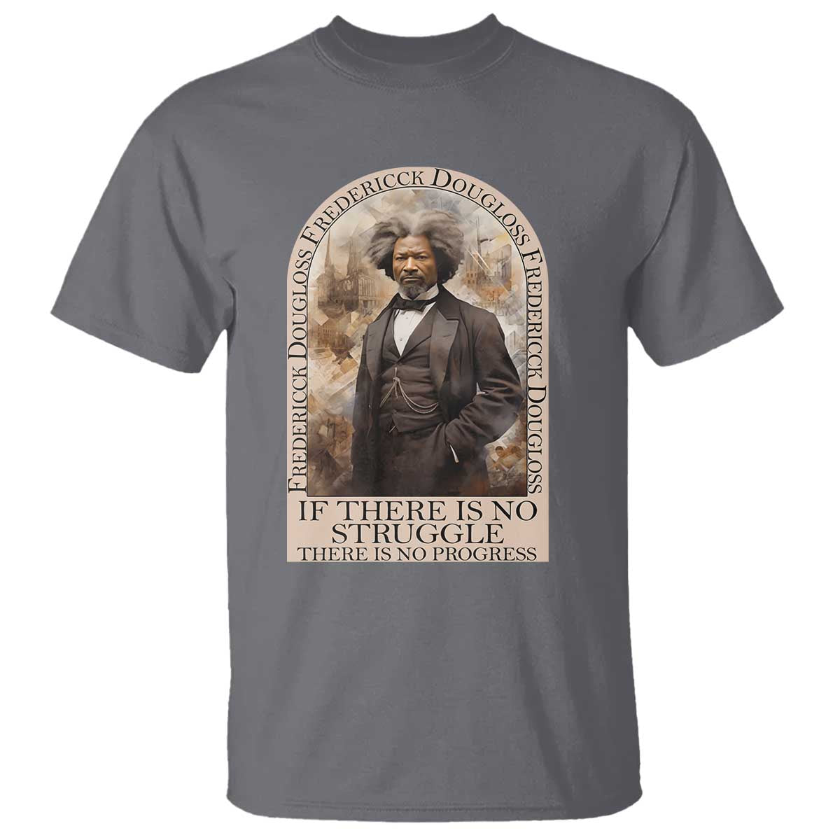 Frederick Douglass T Shirt If There Is No Struggle There Is No Progress BHM Black Civil Rights