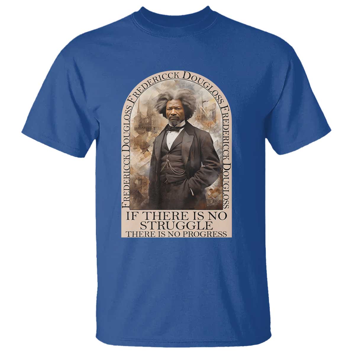 Frederick Douglass T Shirt If There Is No Struggle There Is No Progress BHM Black Civil Rights