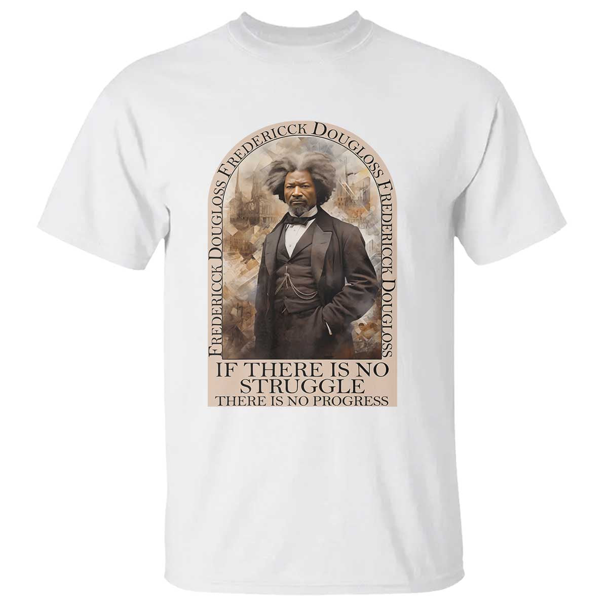 Frederick Douglass T Shirt If There Is No Struggle There Is No Progress BHM Black Civil Rights