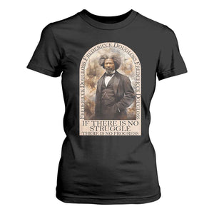 Frederick Douglass T Shirt For Women If There Is No Struggle There Is No Progress BHM Black Civil Rights