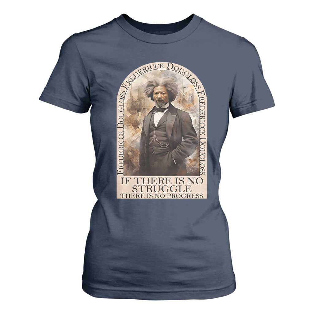 Frederick Douglass T Shirt For Women If There Is No Struggle There Is No Progress BHM Black Civil Rights