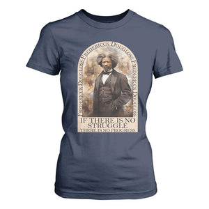 Frederick Douglass T Shirt For Women If There Is No Struggle There Is No Progress BHM Black Civil Rights