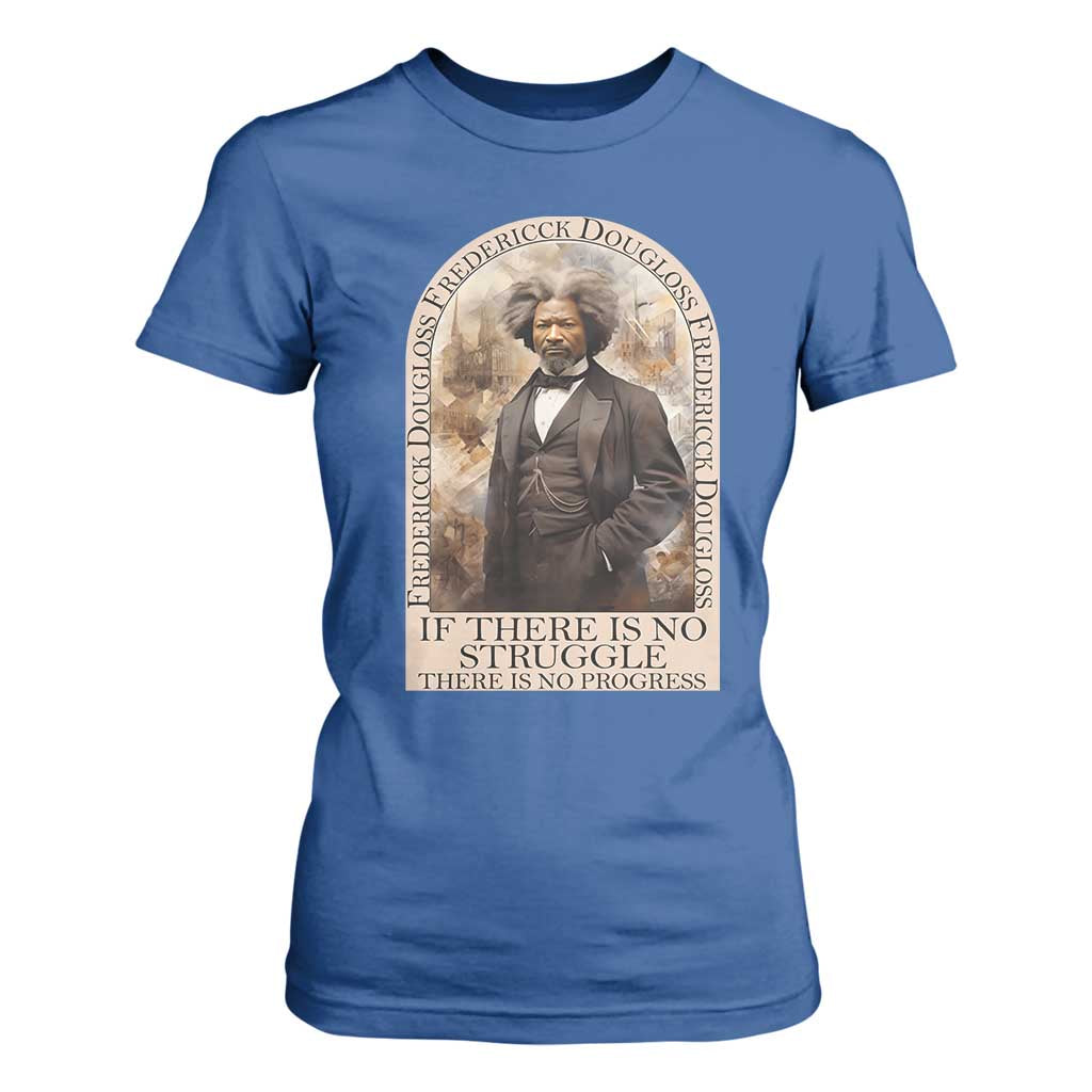 Frederick Douglass T Shirt For Women If There Is No Struggle There Is No Progress BHM Black Civil Rights