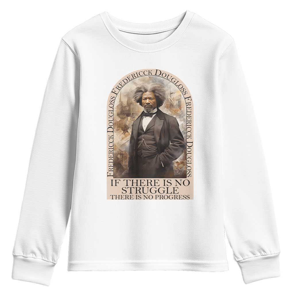 Frederick Douglass Youth Long Sleeve Shirt If There Is No Struggle There Is No Progress BHM Black Civil Rights